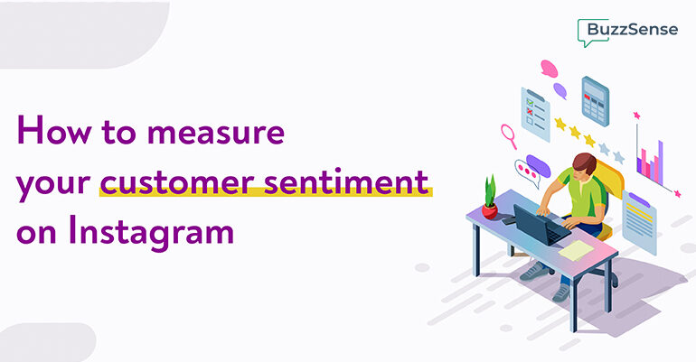 Measuring Customer sentiment on Instagram